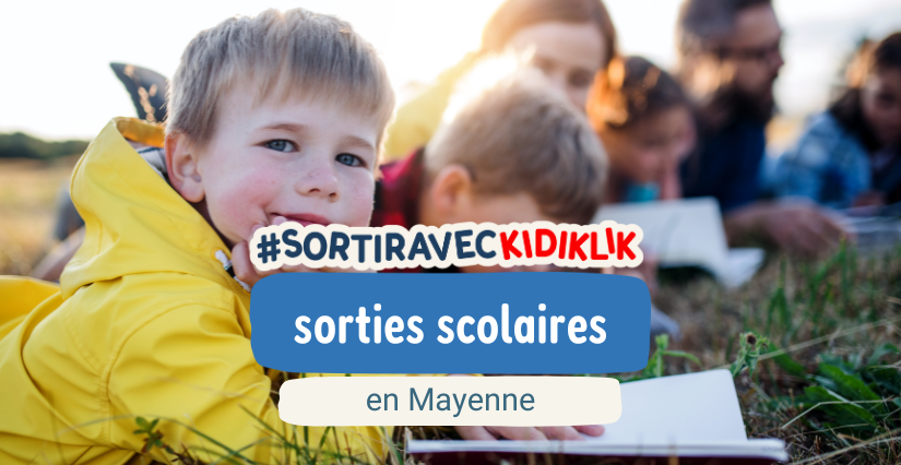 Sorties scolaires en Mayenne : 10 idées pour apprendre autrement !