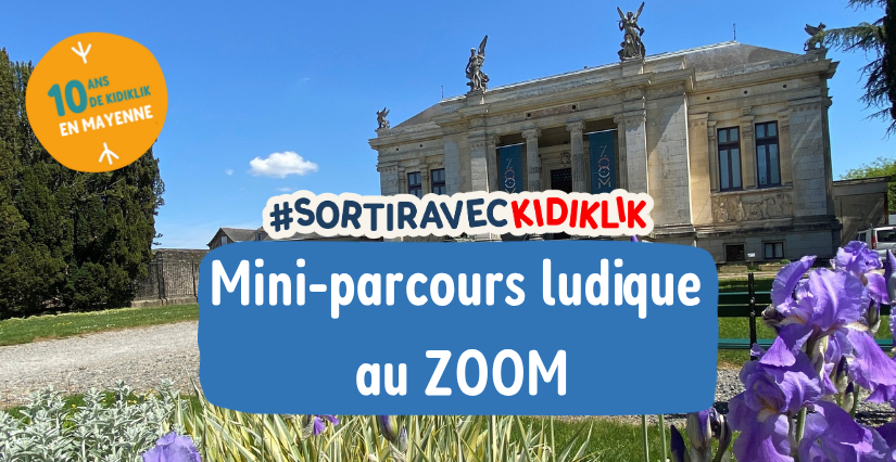 10 ans Kidiklik Mayenne : mini-circuit ludique au ZOOM, Laval