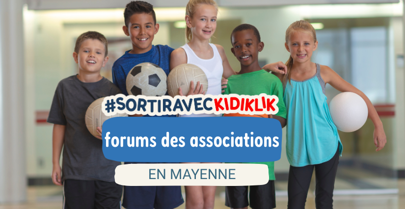 RENTRÉE : Choisir une activité extra-scolaire en Mayenne ? Portes ouvertes, inscriptions, forums des associations... 