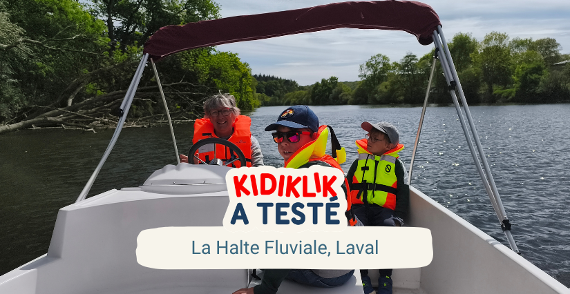 REPORTAGE : Embarquez en famille pour une activité ludique à La Halte Fluviale de Laval