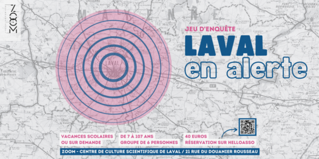 Jeu d'enquête "Laval en alerte", à partir de 7 ans, Le ZOOM, Laval