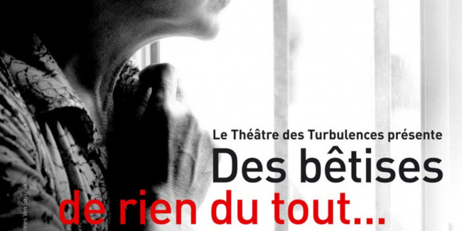 Théâtre de proximité "Des bêtises de rien du tout", Festival J2K, Laval