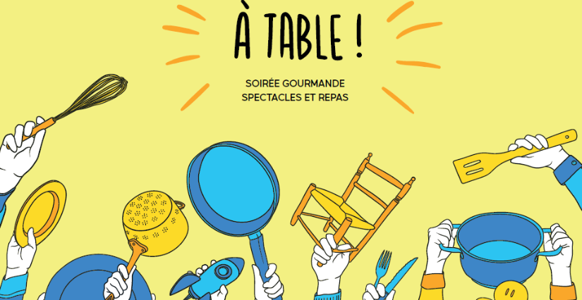 Soirée gourmande, spectacles et repas "A table !", à partir de 8 ans, Le Carré, Château-Gontier