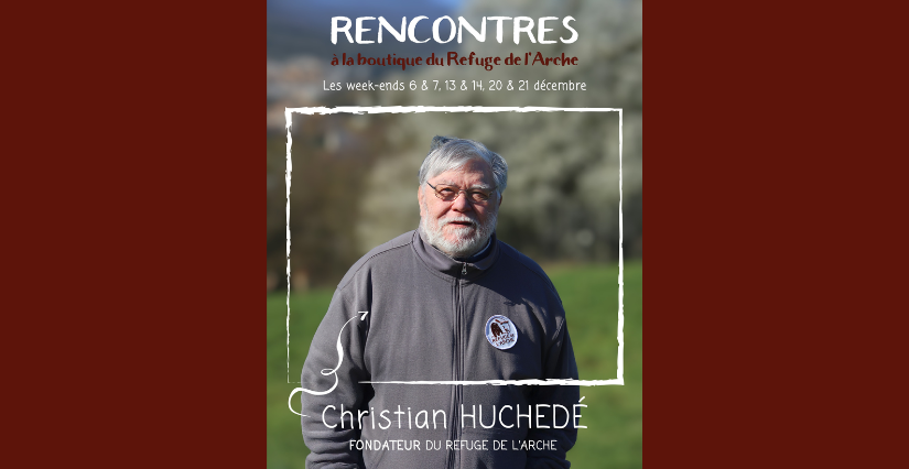 Rencontrez Christian Huchedé au Refuge de l’Arche, en famille, Château-Gontier