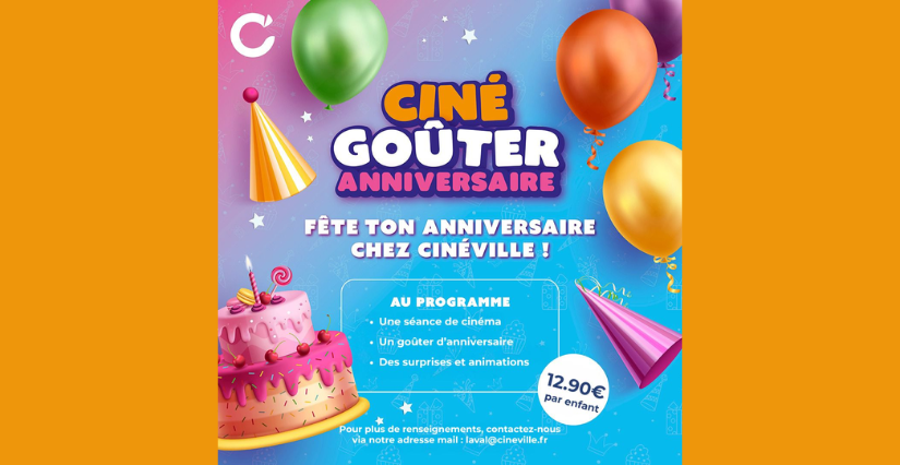 Ciné goûter anniversaire au Cinéville, Laval
