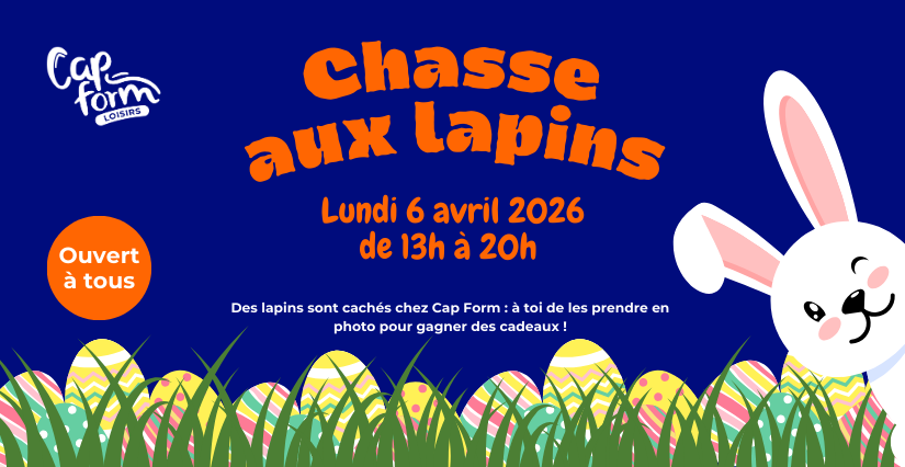La chasse aux lapins, en famille, Cap Form Loisirs, Laval