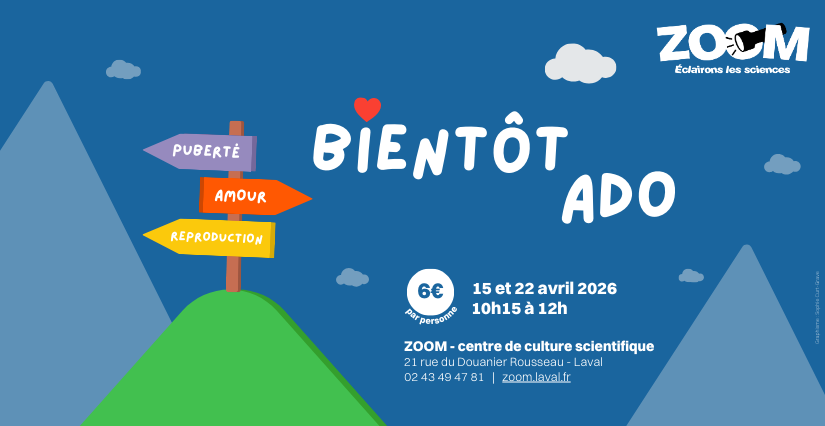 Atelier famille "Bientôt ado", ZOOM, Laval