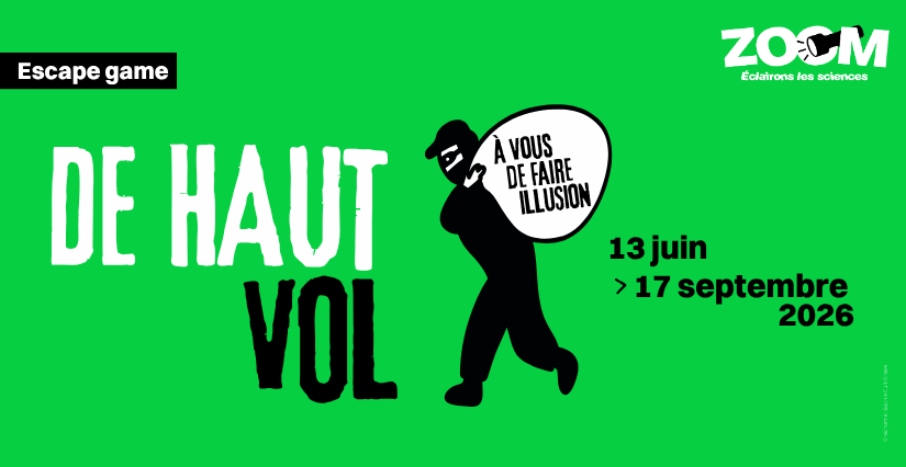 Escape game "De haut vol", en famiile, à partir de 5 ans, ZOOM, Laval