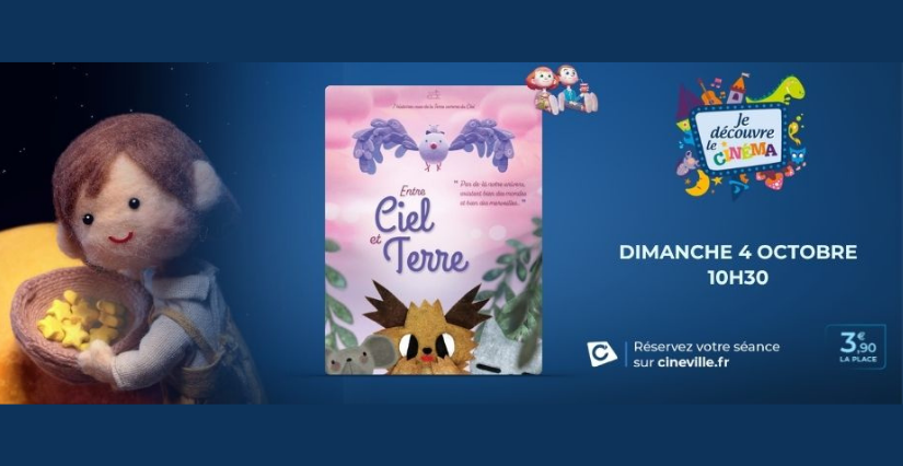 Séance Je découvre le cinéma "Entre ciel et terre", dès 3 ans, Cinéville, Laval