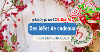 Des idées de cadeaux de Noël, 100% mayennaises