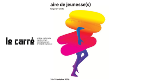 Festival Aire de jeunesse(s), Le Carré, Château-Gontier sur Mayenne